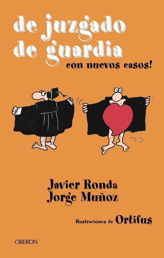 DE JUZGADO DE GUARDIA CON NUEVOS CASOS! | 9788496052413 | RONDA,JAVIER MUÑOZ,JORGE