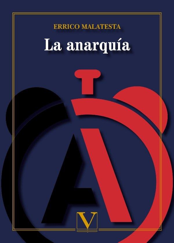 LA ANARQUÍA | 9788413373270 | MALATESTA, ERRICO