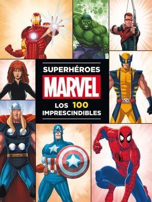 SUPERHÉROES MARVEL. LOS 100 IMPRESCINDIBLES | 9788415343561 | MARVEL