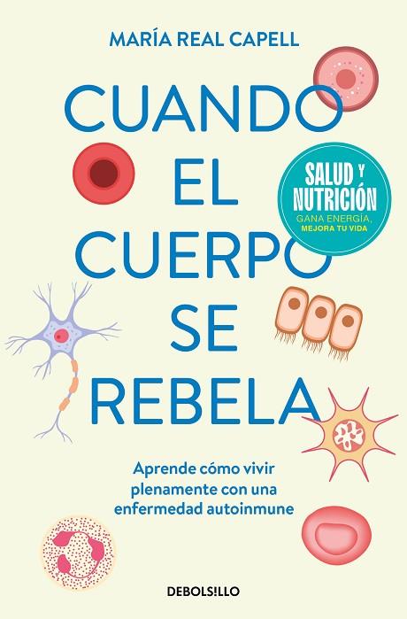 CUANDO EL CUERPO SE REBELA | 9788466378819 | REAL CAPELL, MARÍA