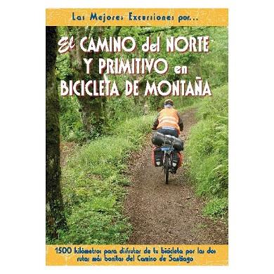 CAMINO DEL NORTE Y PRIMITIVO EN BICICLETA DE MONTAÑA | 9788495368539 | ORTS,CARLOS