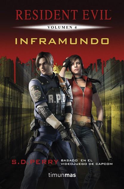 RESIDENTE EVIL INFRAMUNDO. VOL 4 | 9788448010010 | PERRY,S.D.