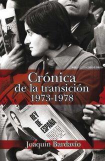 CRONICA DE LA TRANSICION 1973-1978 | 9788466641401 | BARDAVIO,JOAQUIN