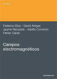 CAMPOS ELECTROMAGNETICOS | 9788483012499 | DIOS,FEDERICO ARTIGAS,DAVID RECOLONS,JAUME COMERON,ADOLFO CANAL,FERRAN