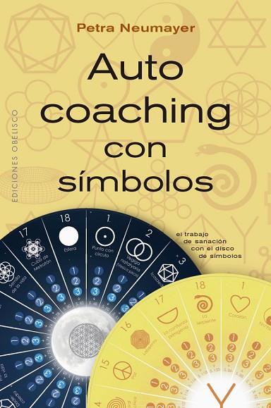 AUTOCOACHING CON SÍMBOLOS. EL TRABAJO DE SANACIÓN CON EL DISCO DE SÍMBOLOS | 9788491119333 | NEUMAYER, PETRA