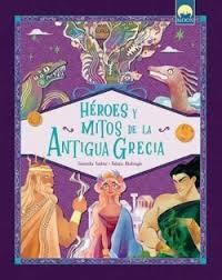 HEROES Y MITOS DE LA ANTIGUA GRECIA | 9788831281935 | GABRIELLA SANTINI