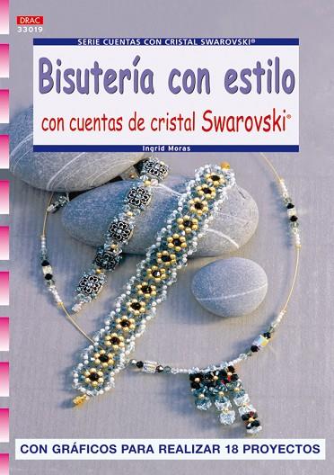 BISUTERIA CON ESTILO. CON CUENTAS DE CRISTAL SWAROVSKI | 9788498740202 | MORAS,INGRID