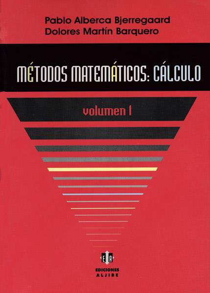 METODOS MATEMATICOS CALCULO VOL.1 | 9788497000932 | ALBERCA BJERREGAARD,PABLO MARTIN BARQUERO,DOLORES