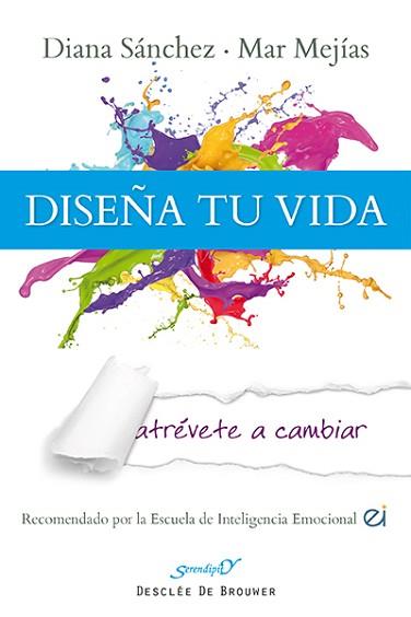 DISEÑA TU VIDA. ATREVETE A CAMBIAR | 9788433026774 | SANCHEZ,DIANA MEJIAS,MAR