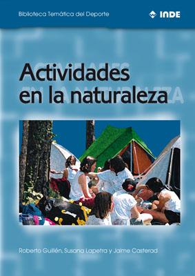 ACTIVIDADES EN LA NATURALEZA | 9788495114365 | GUILLEN,ROBERTO
