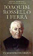 JOAQUIM ROSSELLO I FERRA. UN MISIONERO DE CORAZON | 9788479143183 | SOLER PALA,MANUEL AMENGUAL BATLE,JOSEP