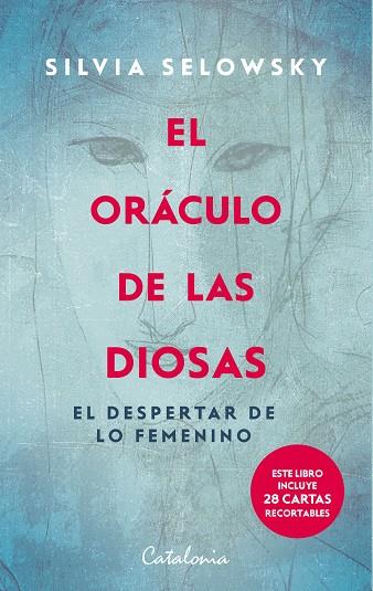 EL ORÁCULO DE LAS DIOSAS. EL DESPERTAR DE LO FEMENINO GUIA DE AUTOCONOCIMIENTO (+ JUEGO DE 28 CARTAS) | 9788419467560 | SELOWSKY, SILVIA