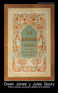 ALHAMBRA PALAIS (PLANOS,ALZADOS,SECCIONES Y DETALLES DE LA ALHAMBRA) | 9788446009900 | JONES,OWEN GOURY,JULES