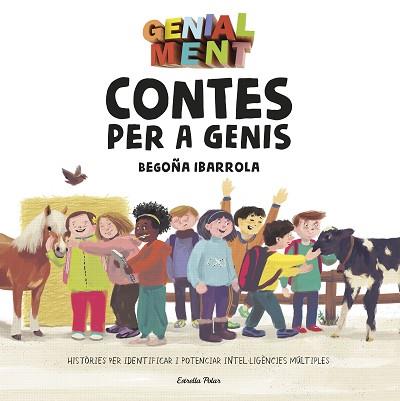 CONTES PER A GENIS. HISTORIES PER POTENCIAR LES INTELIGENCIES MULTIPLES | 9788491375104 | IBARROLA, BEGOñA