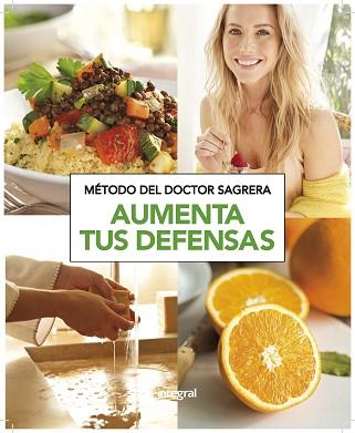 AUMENTA TUS DEFENSAS. MÉTODO DEL DR. SAGRERA | 9788490569153 | SAGRERA FERRANDIZ, JORDI