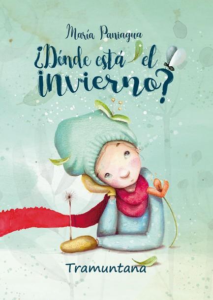 ¿DÓNDE ESTÁ EL INVIERNO? | 9788418520198 | PANIAGUA LINARES, MARÍA