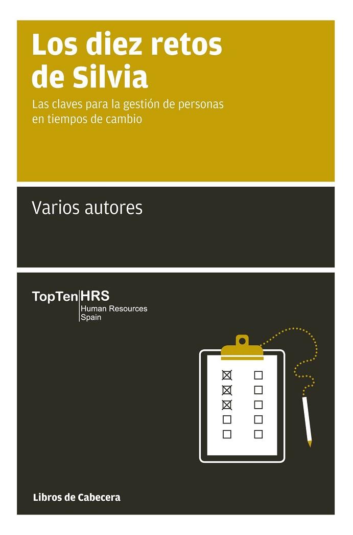 DIEZ RETOS DE SILVIA. LAS CLAVES PARA LA GESTION DE PERSONAS EN TIEMPOS DE CAMBIO | 9788493830366 | VVAA