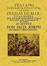 TRATADO JURÍDICO POLÍTICO SOBRE PRESSAS DEL MAR | 9788497618168 | ABREU Y BERTODANO, FELIX JOSEPH DE