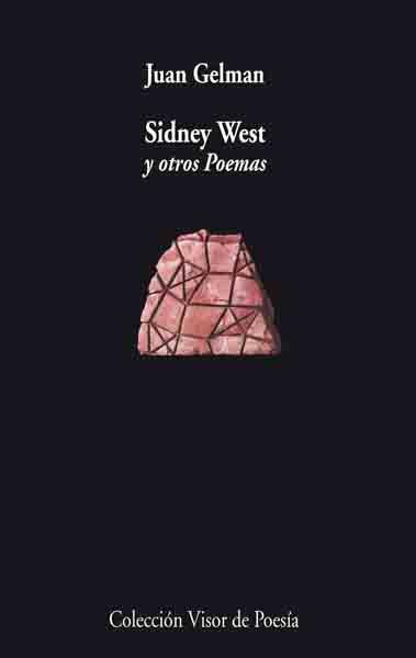 SIDNEY WEST Y OTROS POEMAS. PREMIO CERVANTES 2007 | 9788475225623 | GELMAN,JUAN (PREMIO CERVANTES 2007)