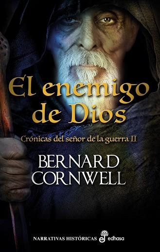 ENEMIGO DE DIOS. CRONICAS DEL SEÑOR DE LA GUERRA 2 | 9788435062930 | CORNWELL,BERNARD