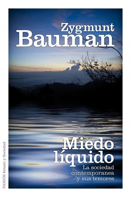 MIEDO LIQUIDO. LA SOCIEDAD CONTEMPORANEA Y SUS TEMORES | 9788449324550 | BAUMAN,ZYGMUNT (PRINCIPE DE ASTURIAS COMUNIC.2010)