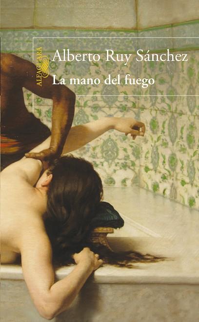 MANO DEL FUEGO | 9788420474014 | RUY SANCHEZ,ALBERTO