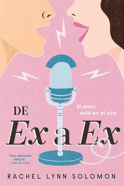 DE EX A EX. ¿QUÉ OCURRE CUANDO DOS ENEMIGOS SINTONIZAN CON EL AMOR? | 9788417421816 | SOLOMON, RACHEL LYNN