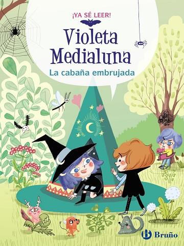 VIOLETA MEDIALUNA 2. LA CABAÑA EMBRUJADA | 9788469640029 | ALMÉRAS, ARNAUD