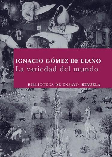 VARIEDAD DEL MUNDO | 9788498413137 | GOMEZ DE LIAÑO,IGNACIO