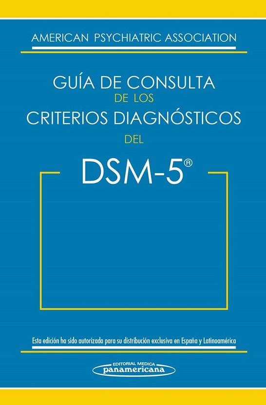 GUIA DE CONSULTA DE LOS CRITERIOS DIAGNOSTICOS DEL DSM-5 | 9788498358094 | AMERICAN PSYCHIATRIC ASOCIATION