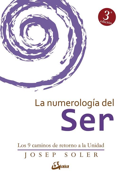 NUMEROLOGIA DEL SER. LOS 9 CAMINOS DE RETORNO A LA UNIDAD | 9788484456308 | SOLER,JOSEP