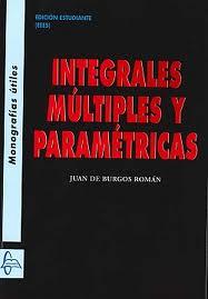 INTEGRALES MULTIPLES Y PARAMETRICAS | 9788415214878 | BURGOS ROMAN,JUAN DE