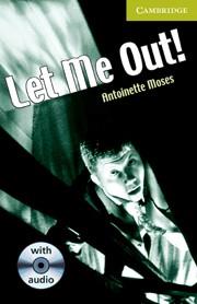 LET ME OUT + CD | 9780521683302 | MOSES,ANTOINETTE