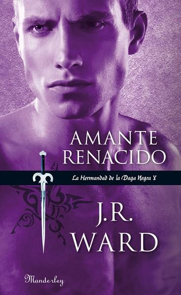 AMANTE RENACIDO. LA HERMANDAD DE LA DAGA NEGRA 10 | 9788483654415 | WARD,J.R.(JESSICA BIRD)