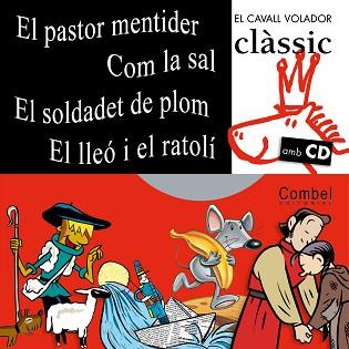 PASTORET MENTIDER. COM LA SAL. EL SOLDADET DE PLOM. EL LLEO I EL RATOLI | 9788498252545