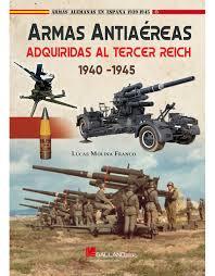 ARMAS ANTIAEREAS ADQUIRIDAS TERCER REICH | 9788417816292 | MOLINA FRANCO,LUCAS