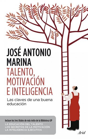 TALENTO MOTIVACION E INTELIGENCIA. LAS CLAVES PARA UNA EDUCACION EFICAZ | 9788434414686 | MARINA,JOSE ANTONIO