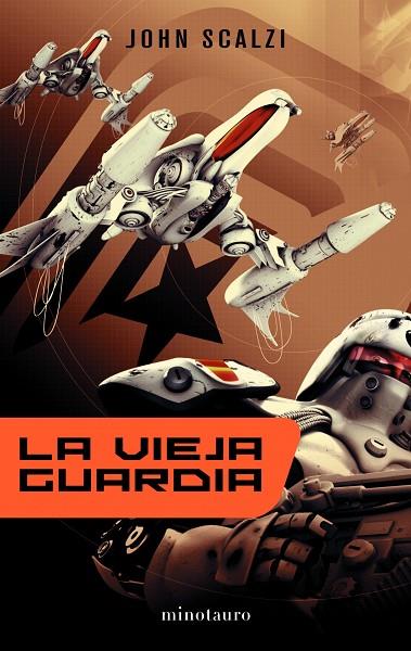 VIEJA GUARDIA | 9788445076385 | SCALZI,JOHN