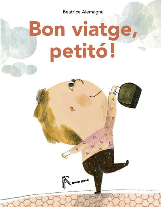 BON VIATGE PETITO | 9788494285493 | ALEMAGNA,BEATRICE