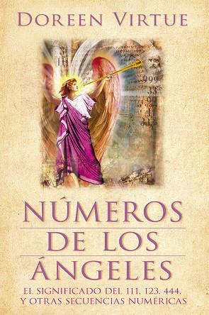 NUMEROS DE LOS ANGELES. EL SIGNIFICADO DEL 111, 123, 444 Y OTRAS SECUENCIAS NUMERICAS | 9788415292135 | VIRTUE,DOREEN