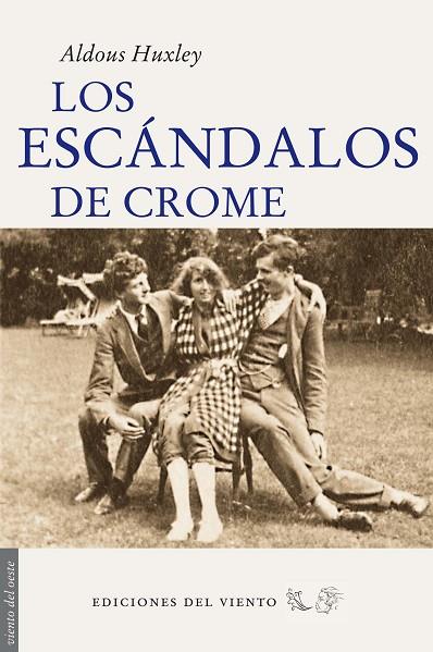 ESCANDALOS DE CROME | 9788496964969 | HUXLEY,ALDOUS