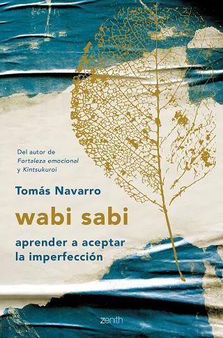 WABI SABI. APRENDER A ACEPTAR LA IMPERFECCIÓN | 9788408194576 | NAVARRO, TOMÁS