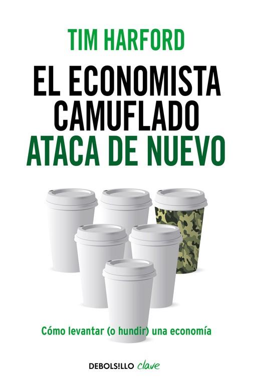 ECONOMISTA CAMUFLADO ATACA DE NUEVO | 9788490625866 | HARFORD,TIM