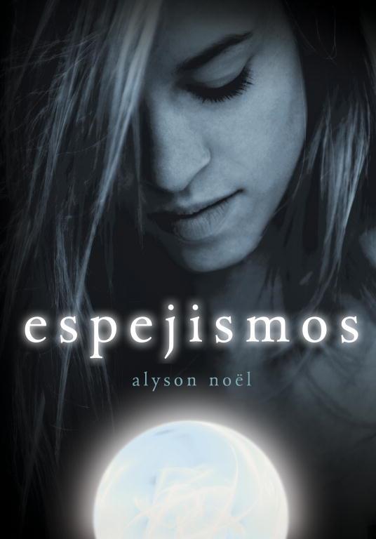 ESPEJISMOS. SAGA ETERNIDAD 2 | 9788484416197 | NOEL,ALYSON