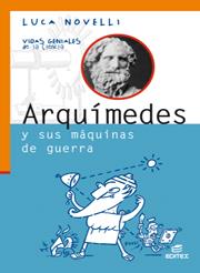 ARQUIMEDES Y SUS MAQUINAS DE GUERRA | 9788497713740 | NOVELLI,LUCA.