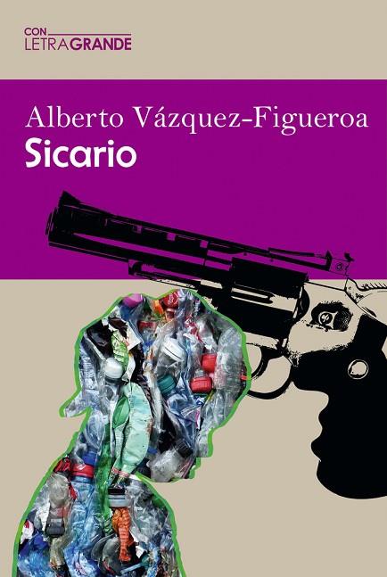 SICARIO. EDICIÓN EN LETRA GRANDE | 9788412406580 | VAZQUEZ FIGUEROA, ALBERTO