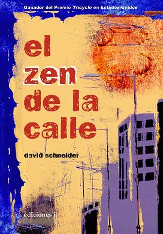 ZEN DE LA CALLE | 9788496851078 | SCHNEIDER,DAVID