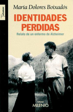 IDENTIDADES PERDIDAS. RELATO DE UN ENFERMO DE ALZHEIMER | 9788497431262 | BOIXADOS,M.DOLORES