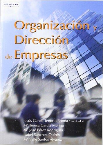 ORGANIZACION Y DIRECCION DE EMPRESAS | 9788497324564 | SANTOS ALVAREZ,Mª DEL VALLE GARCIA-TENORIO RONDA,J. GARCIA MERINO,Mª TERESA PEREZ RODRIGUEZ,Mª JOSE 