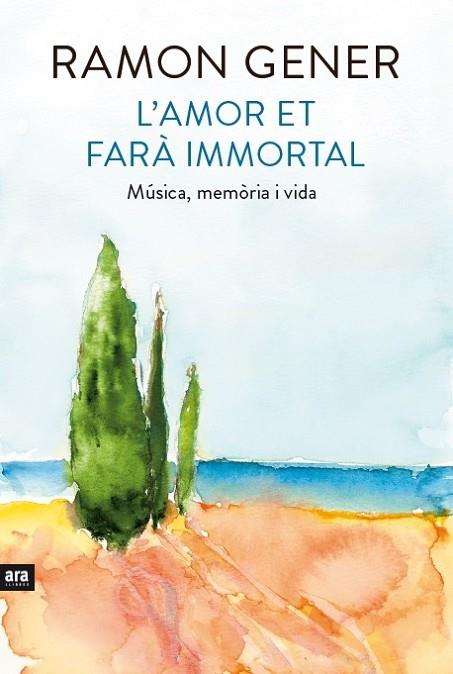 AMOR ET FARA IMMORTAL. MUSICA, MEMORIA I VIDA | 9788416154906 | GENER,RAMON